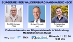 Waldkraiburg: Kandidaten-Check – Die drei Bürgermeisterkandidaten diskutieren